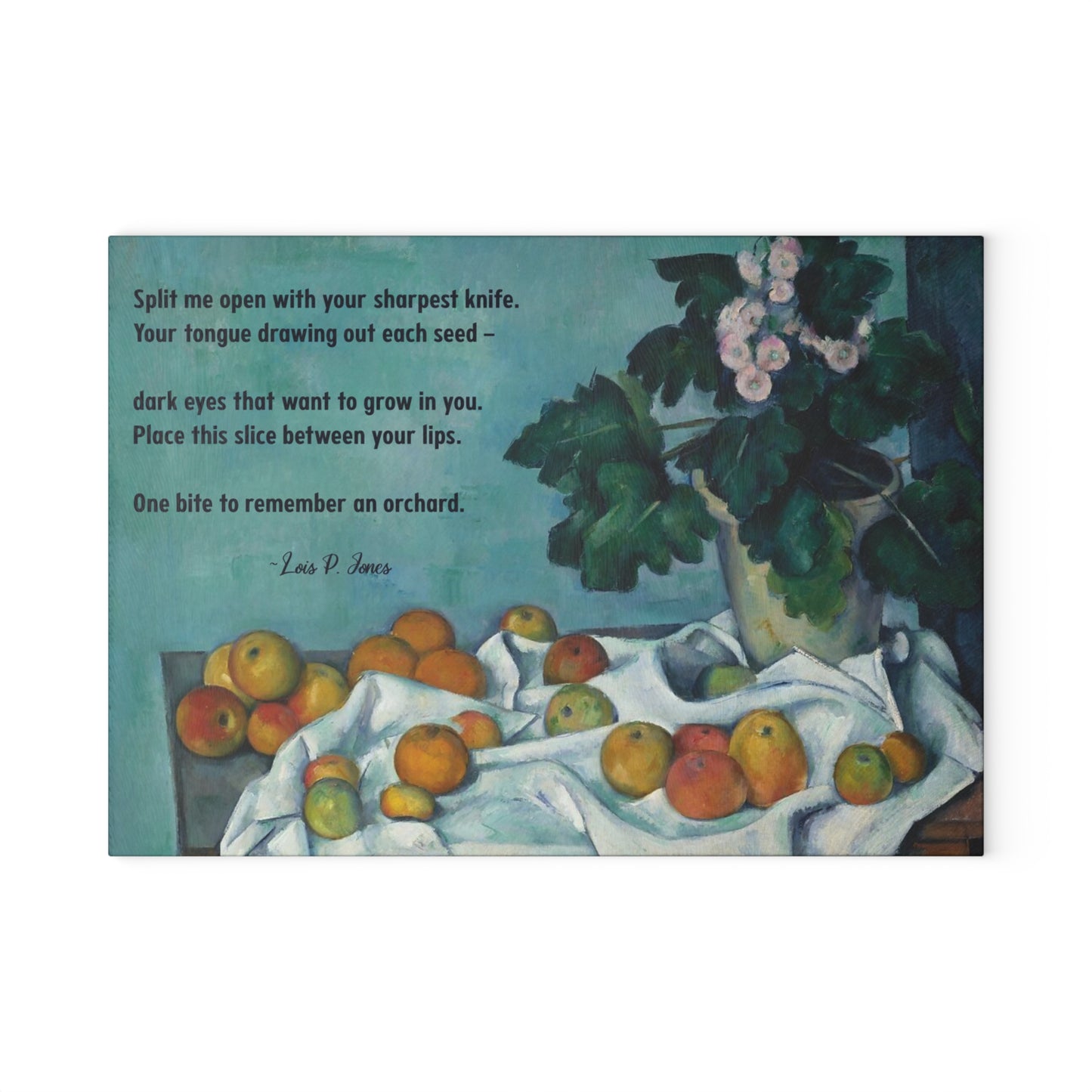 Poetry Merch Beautiful Glass Cutting Board with Cézanne Print - Lois P. Jones "One bite to remember an orchard"